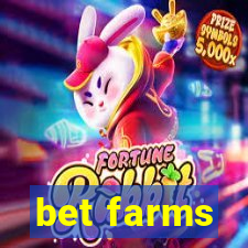 bet farms